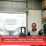 Strategi-Bisnis-Pengelolaan-Inventaris-Otomatis-Guna-Mengurangi-Risiko-Human-Error-Di-Gudang